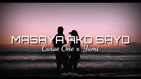 Curse One – Masaya Ako Sayo Lyrics .